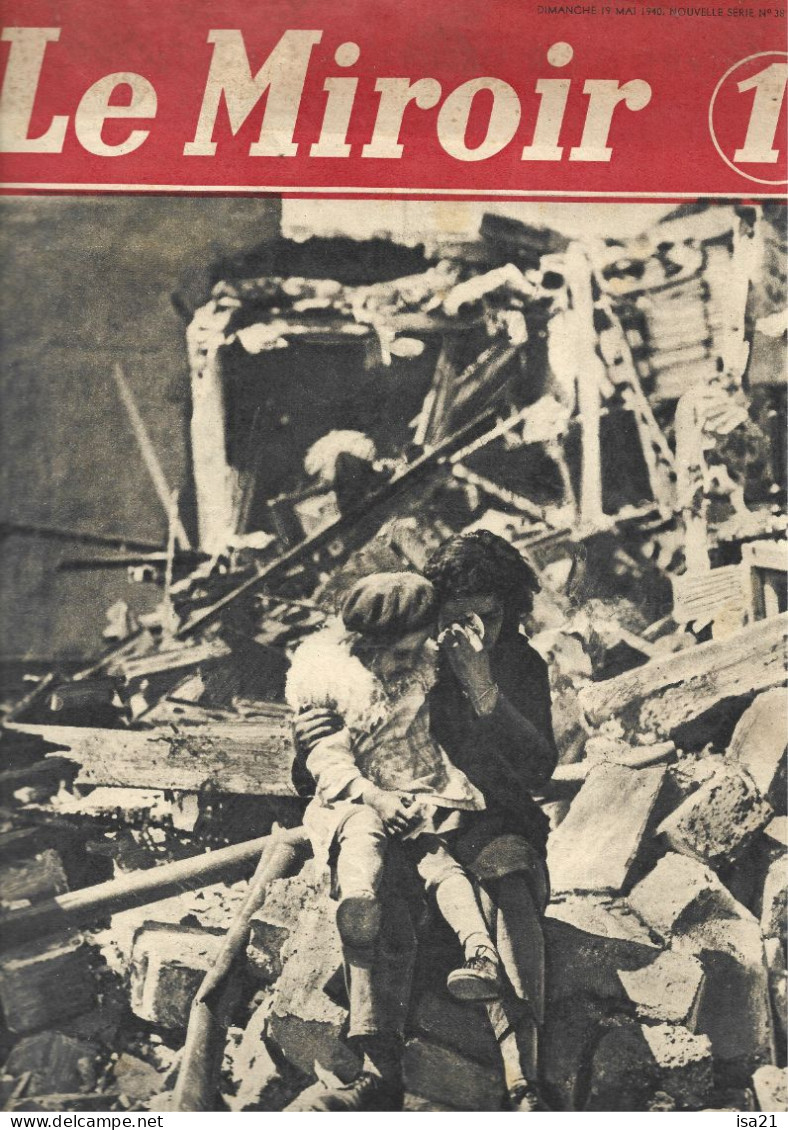 Revue LE MIROIR: 19 Mai 1940; Images De La Guerre. 16 Pages Illustrées. - 1900 - 1949