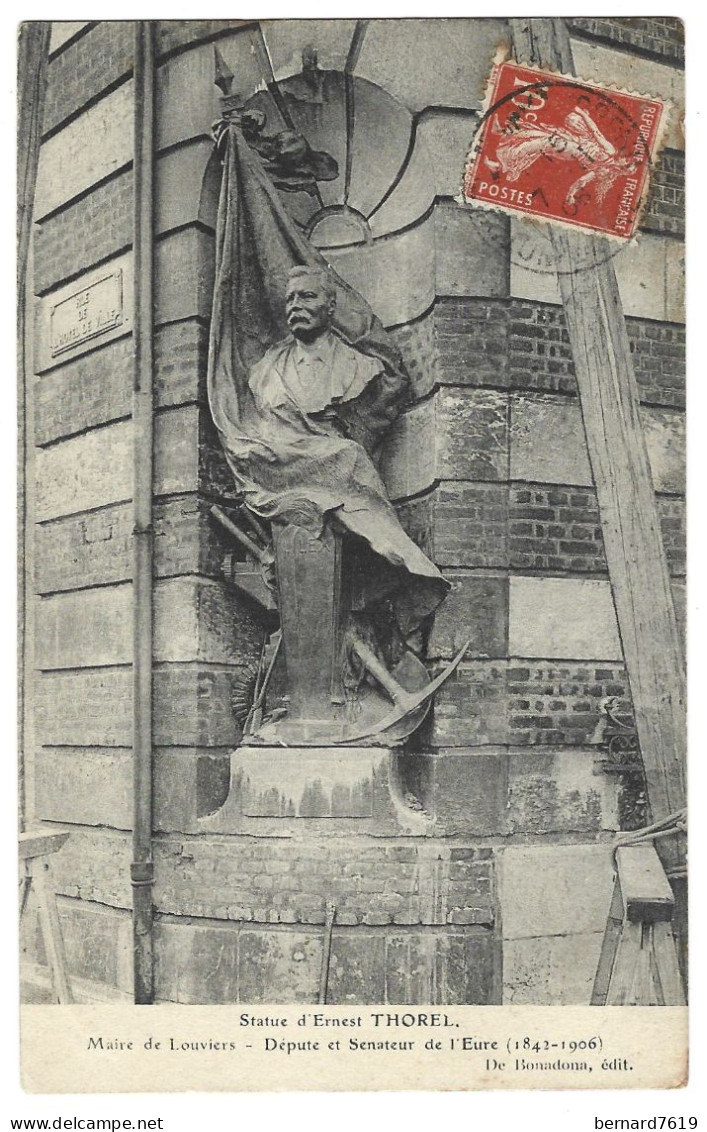 27 Louviers - Statue D'ernes Thorel  Maire De Louviers - Depute Et Senateur De L'eure 1842 - 1906 - Louviers