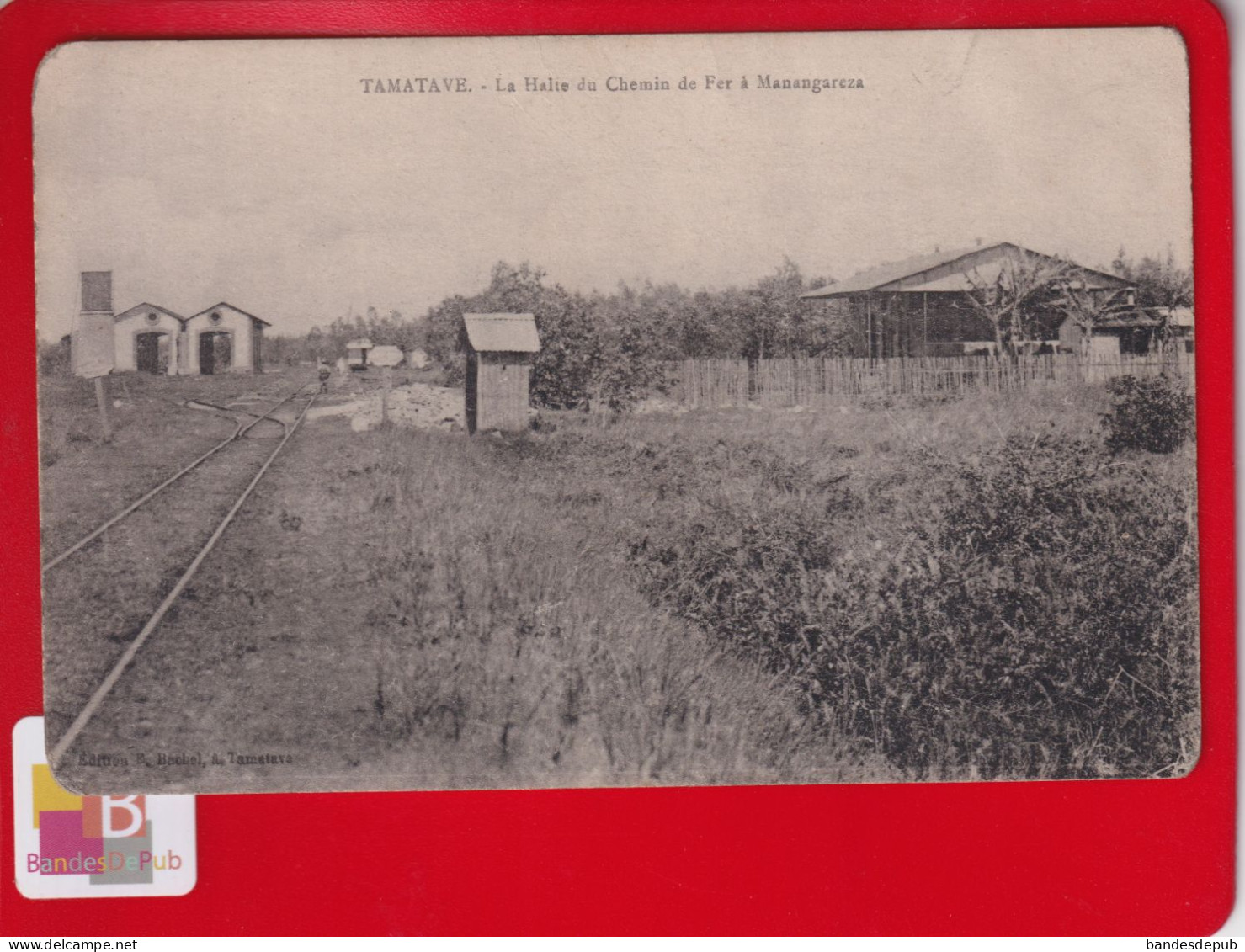 Madagascar Tamatave : La Halte Du Chemin De Fer à Manangareza  Pour Train Edition Bachel - Madagascar