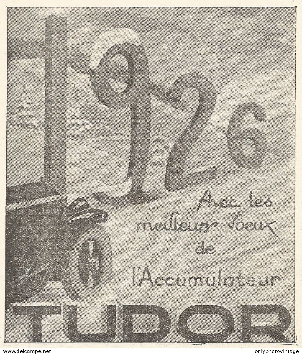 Accumulateur TUDOR - Pubblicitï¿½ Del 1926 - Old Advertising - Advertising