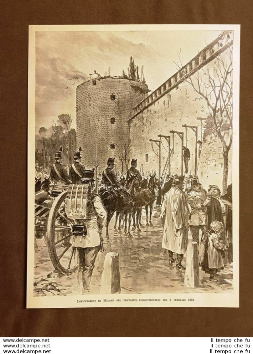 Milano L'impiccagione Dei Rivoluzionari Del 6 Febbraio 1853 Lombardia - Otros & Sin Clasificación