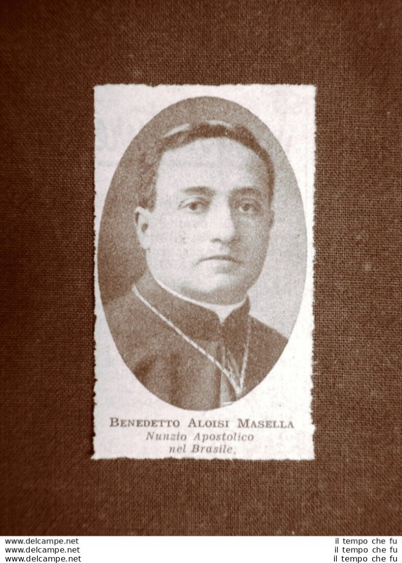 Benedetto Aloisi Masella Nel 1946 Nunzio Apostolico Nel Brasile - Andere & Zonder Classificatie