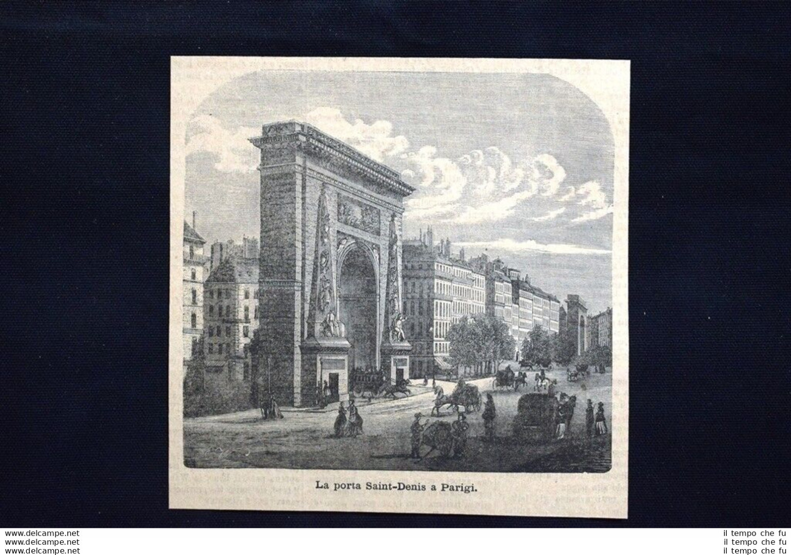 La Porta Saint-Denis A Parigi Incisione Del 1886 - Before 1900
