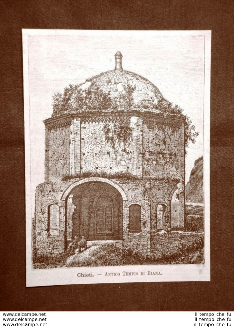 Incisione Del 1891 Chieti, Antico Tempio Di Diana - Abruzzo E Molise - Before 1900