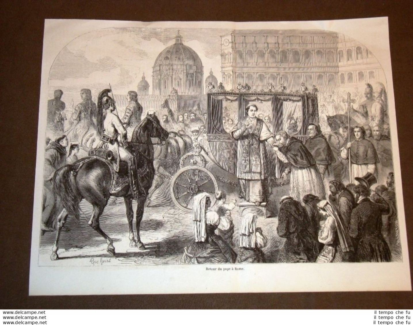 Gravure Année 1858 Papa Pio IX Rientra In Roma Giovanni Maria Mastai Ferretti - Before 1900