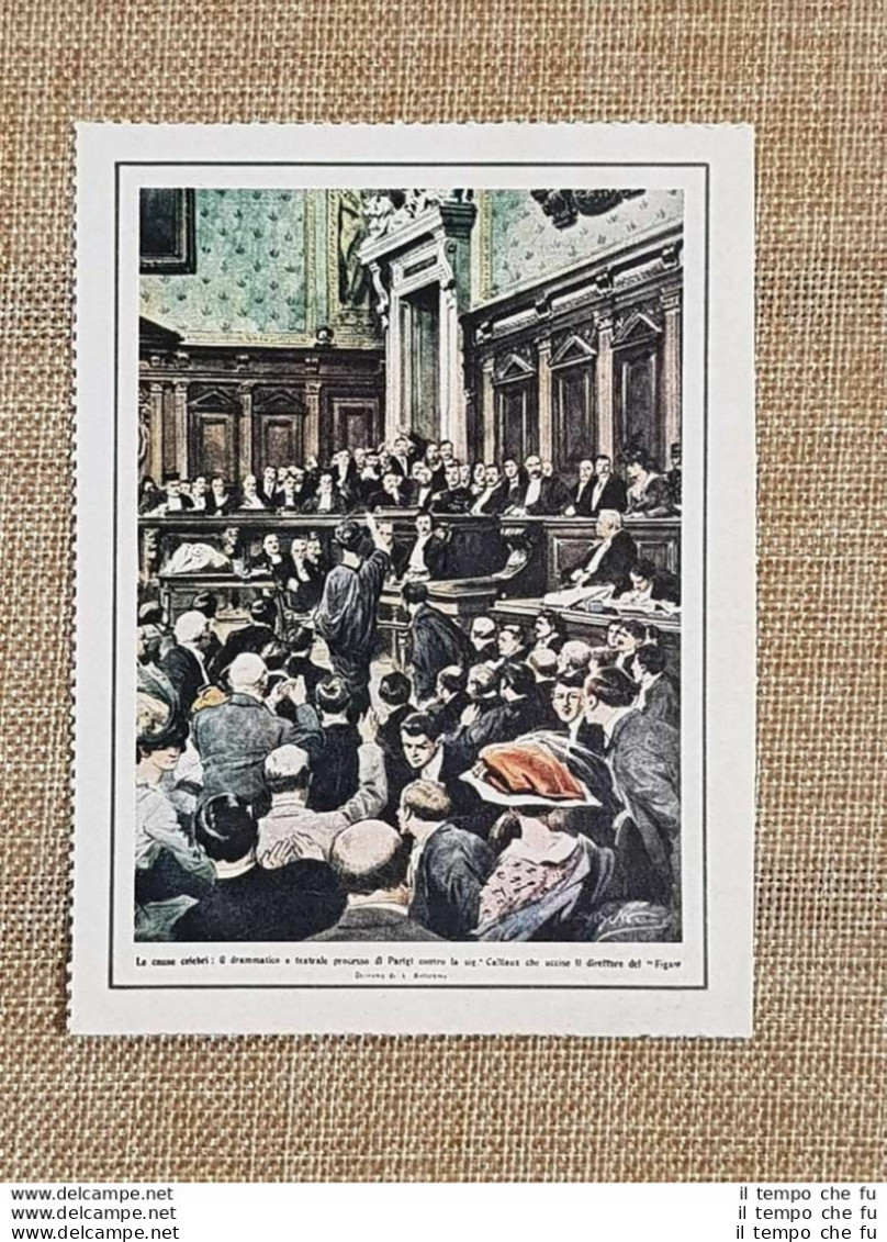 Figurina Originale La Domenica Del Corriere 1914 Parigi Processo Caillaux Figaro - Autres & Non Classés