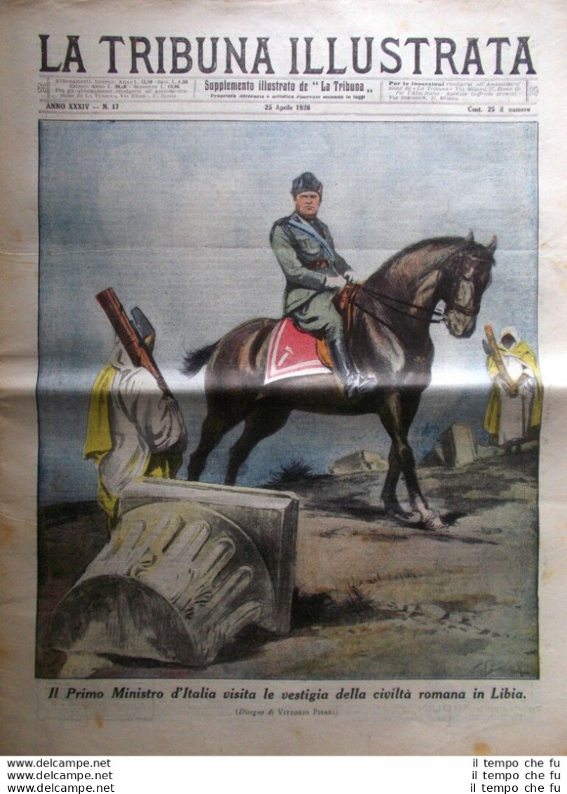 La Tribuna Illustrata 25 Aprile 1926 Paglietta Mussolini Africa Nobile Polo Nord - Andere & Zonder Classificatie