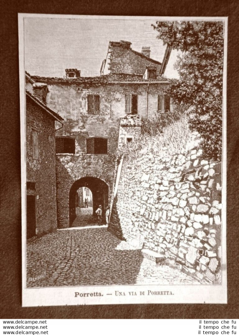 Incisione Del 1891 Porretta, Una Via - Emilia Romagna - Voor 1900