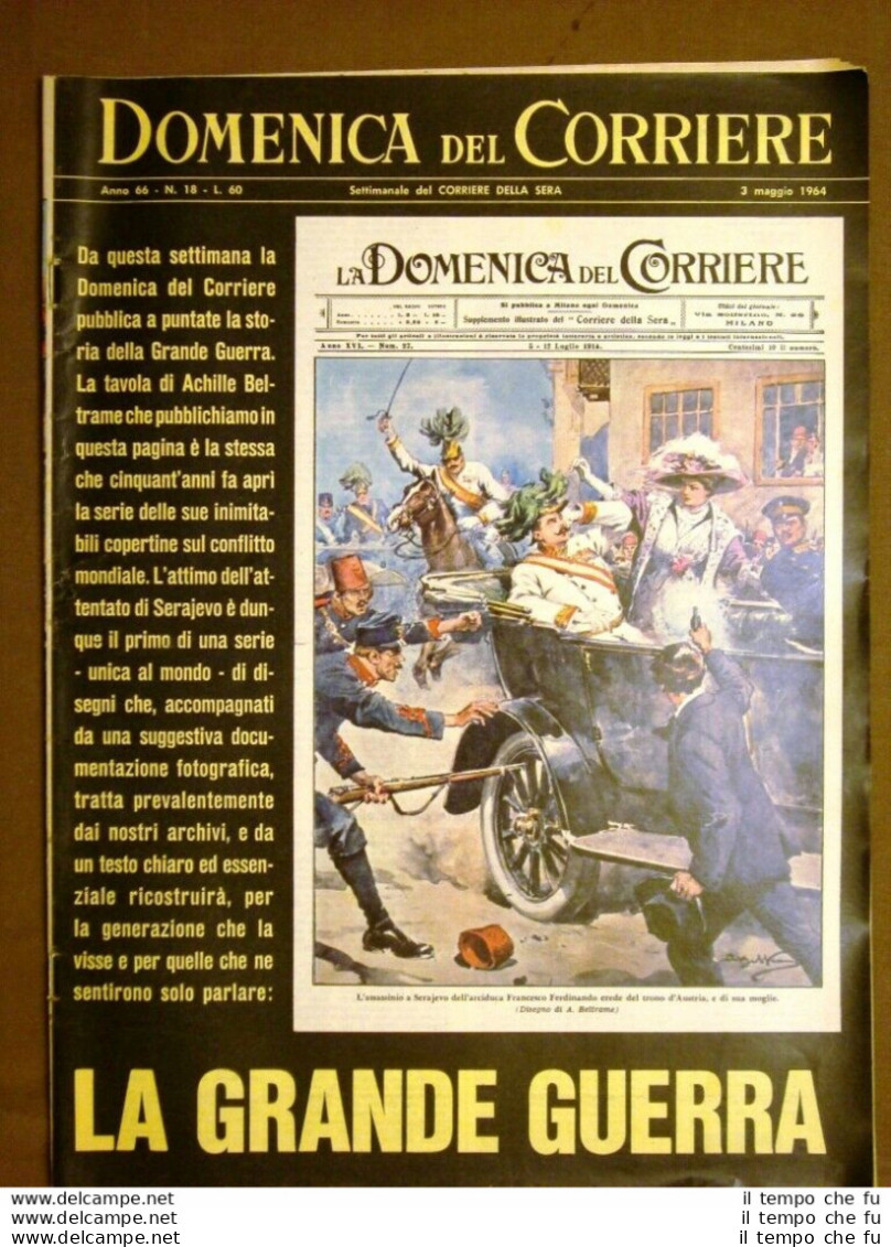 La Domenica Del Corriere 3 Maggio 1964 WW1 Guerra Sarajevo D'annunzio Topo Gigio - Andere & Zonder Classificatie