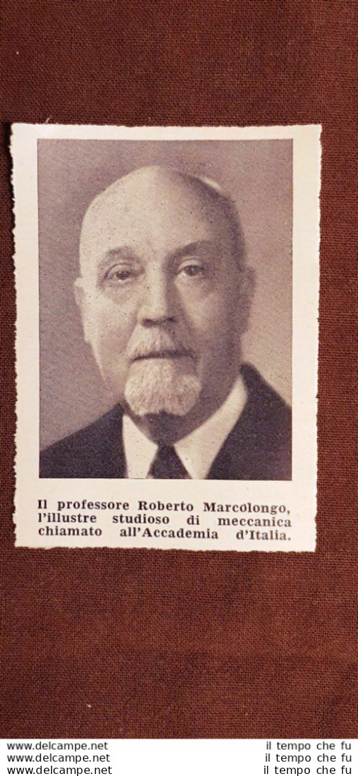 Roberto Marcolongo Nel 1942 Roma, 24 Agosto 1862 - 16 Maggio 1943 Matematico - Otros & Sin Clasificación