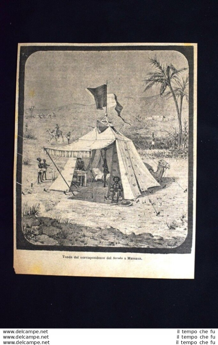 Tenda Del Corrispondente Del Secolo A Massaua Incisione Del 1885 - Voor 1900