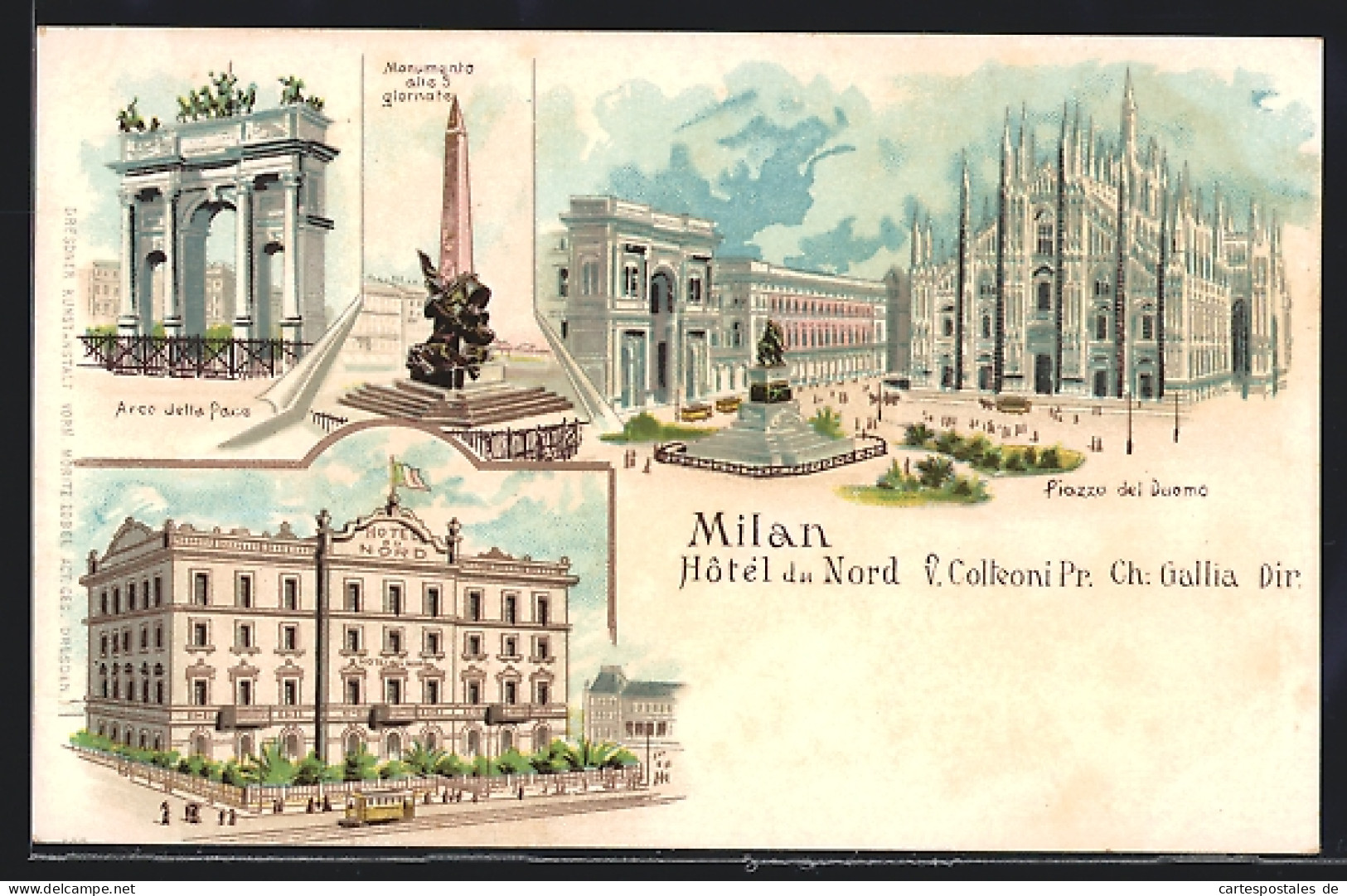 Lithographie Milan, Hotel Du Nord, Piazza Del Duomo, Monumento Alle 5 Glornate, Arco Della Pace  - Sonstige & Ohne Zuordnung