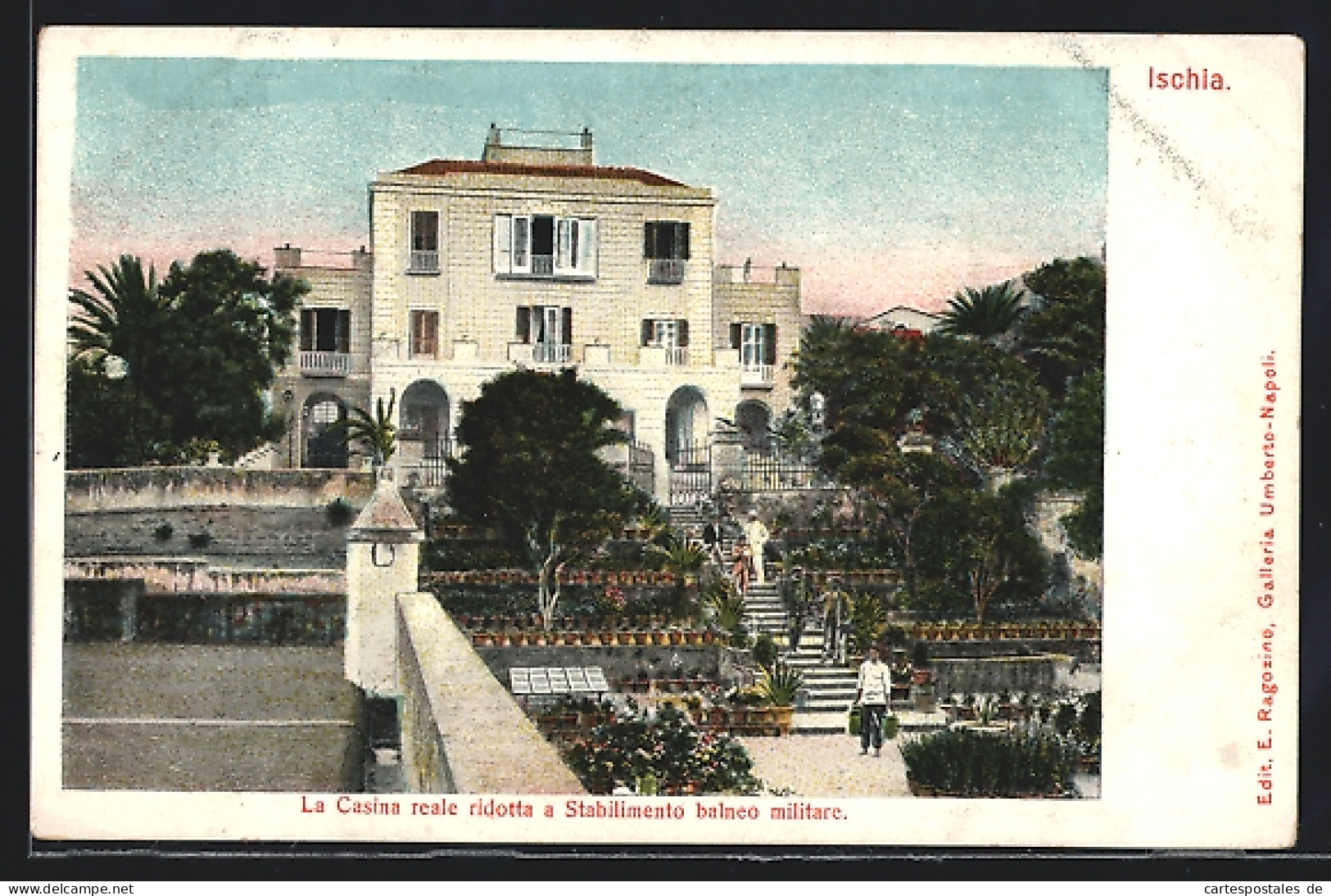 Cartolina Ischia, La Casina Reale Ridotta A Stabilimento Balneo Militare  - Andere & Zonder Classificatie