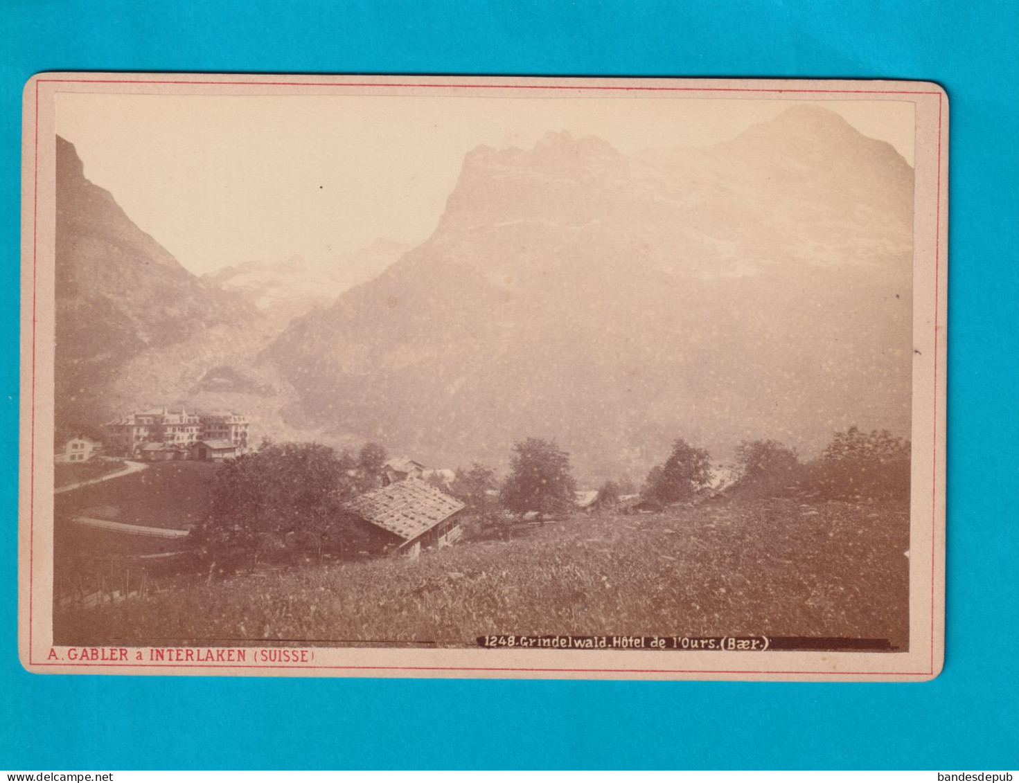 RARE  Grindelwald Hôtel De L'ours Par Gabler De Interlaken (Suisse) Circa 1880 - Oud (voor 1900)