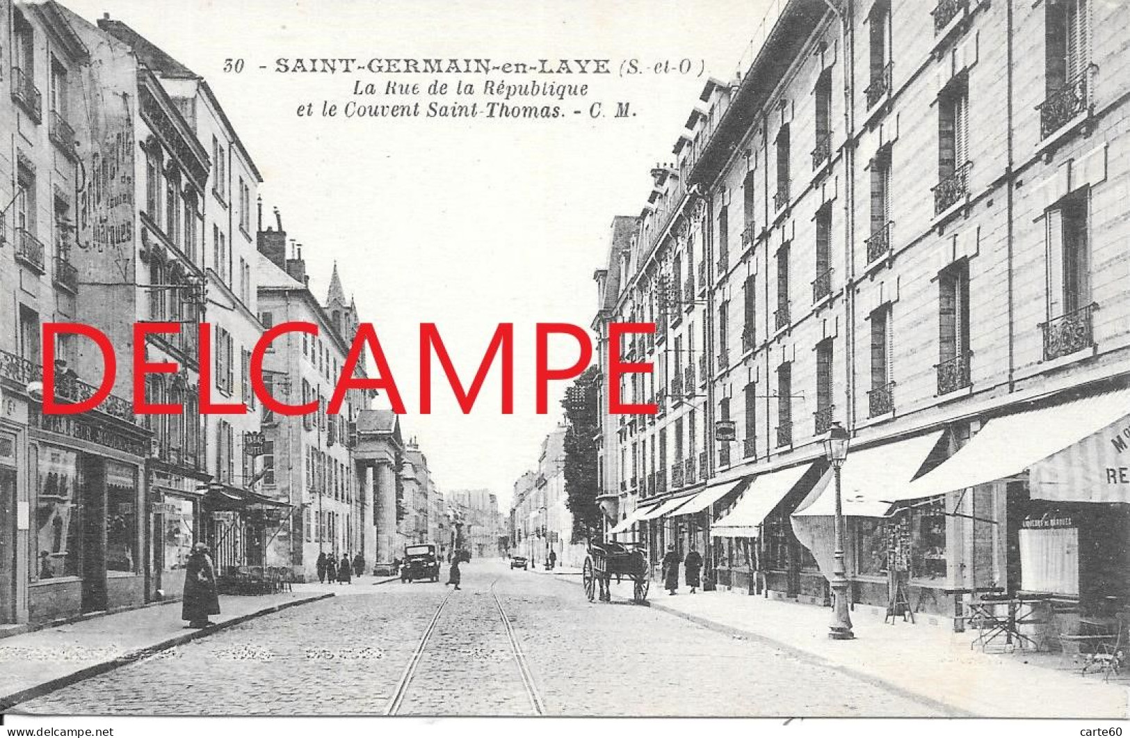 SAINT GERMAIN EN LAYE - LA RUE DE LA REPUBLIQUE ET LE COUVENT SAINT THOMAS - St. Germain En Laye