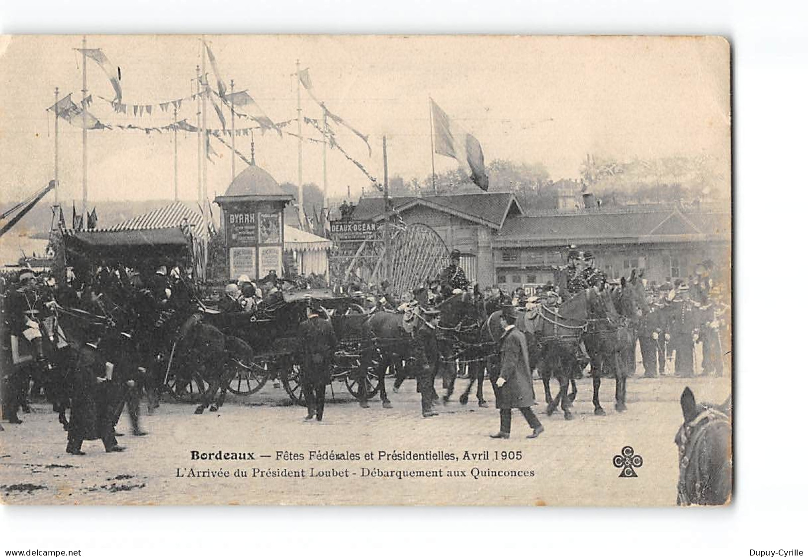 BORDEAUX - Fêtes Fédérales Et Présidentielles - Avril 1905 - Arrivée Du Président Loubet - Très Bon état - Bordeaux