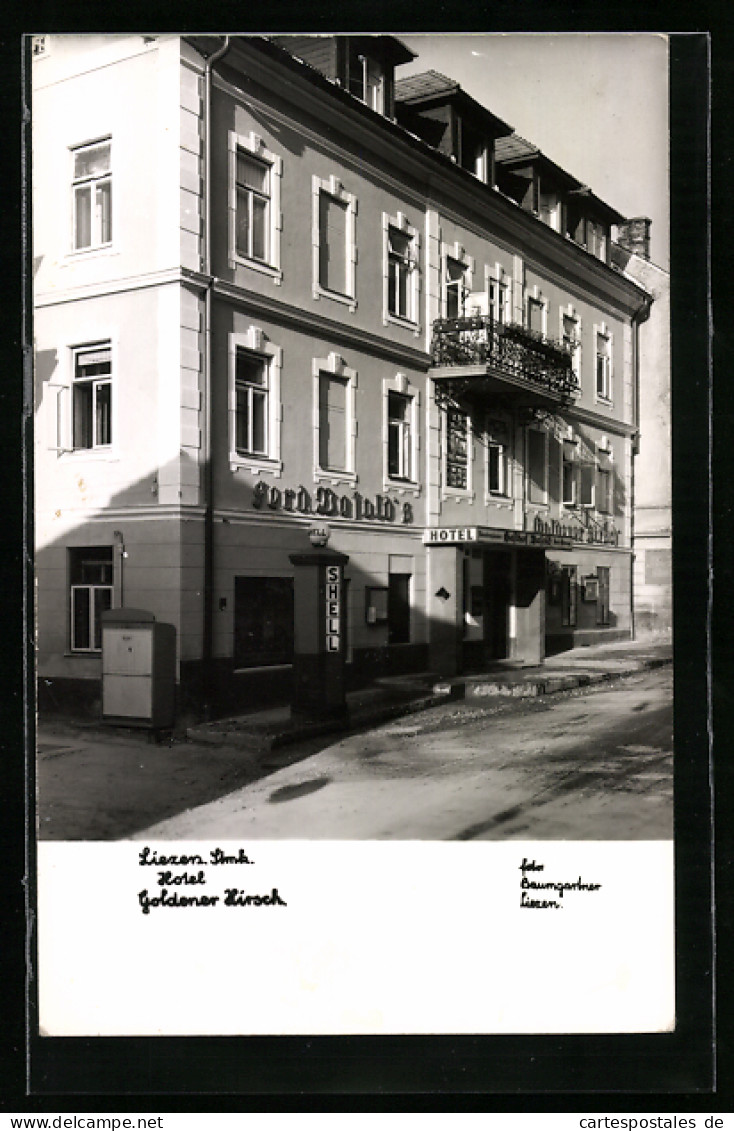 AK Liezen, Hotel Goldener Hirsch, Shell Tanksäule  - Autres & Non Classés