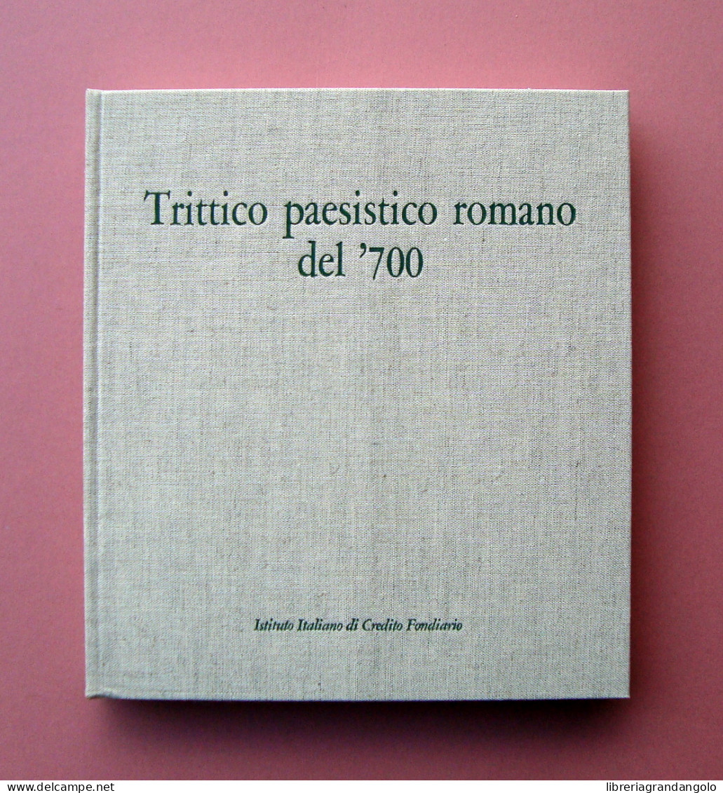 Andra Burisi VIci Trittico Paesistico Romano Del '700 Bozzi Ed Roma 1975 - Non Classés