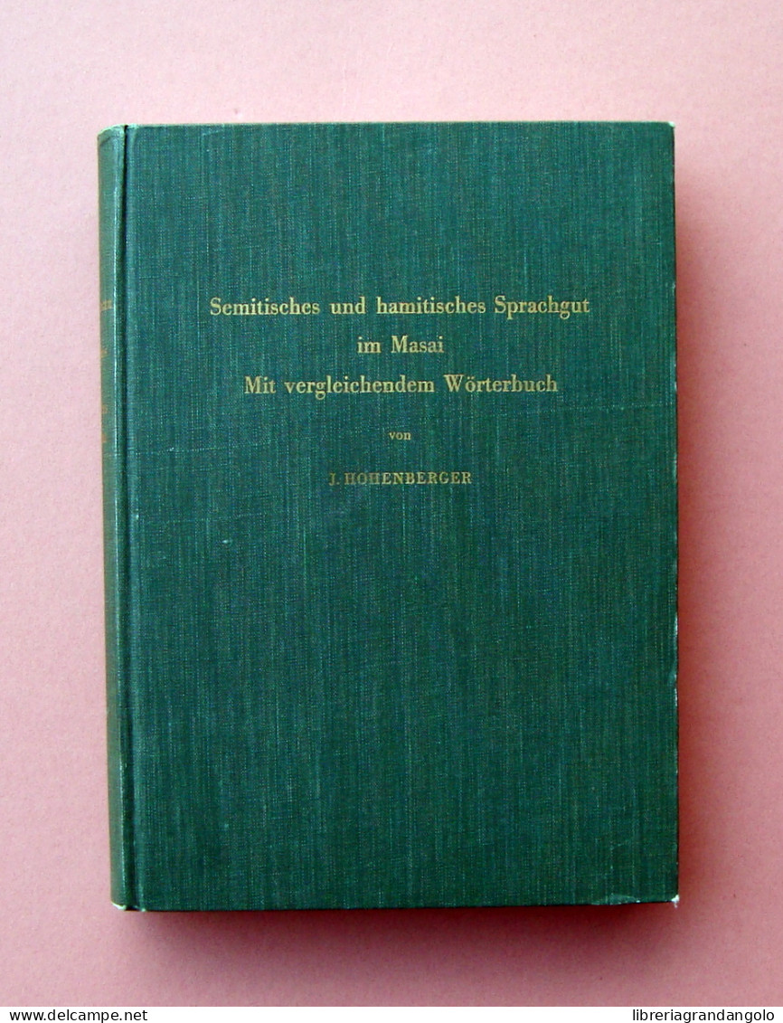 Hohenberger Semitisches Und Hamitisches Sprachgut Im Masai 1958  - Non Classés
