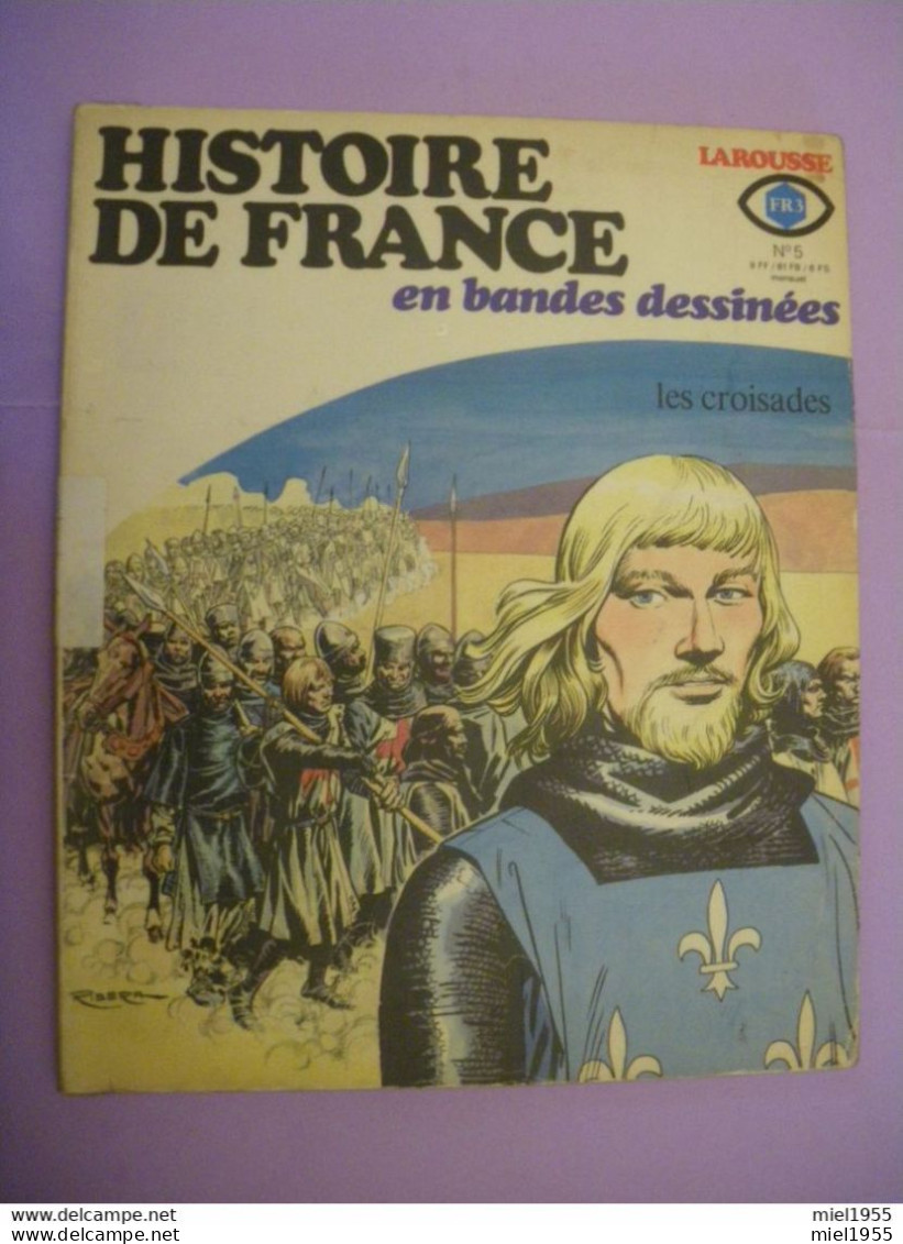 1977 BD Bande Dessinée FR3 LAROUSSE Histoire De France N°5 Les Croisades (3 Photos) Voir Description - Andere & Zonder Classificatie