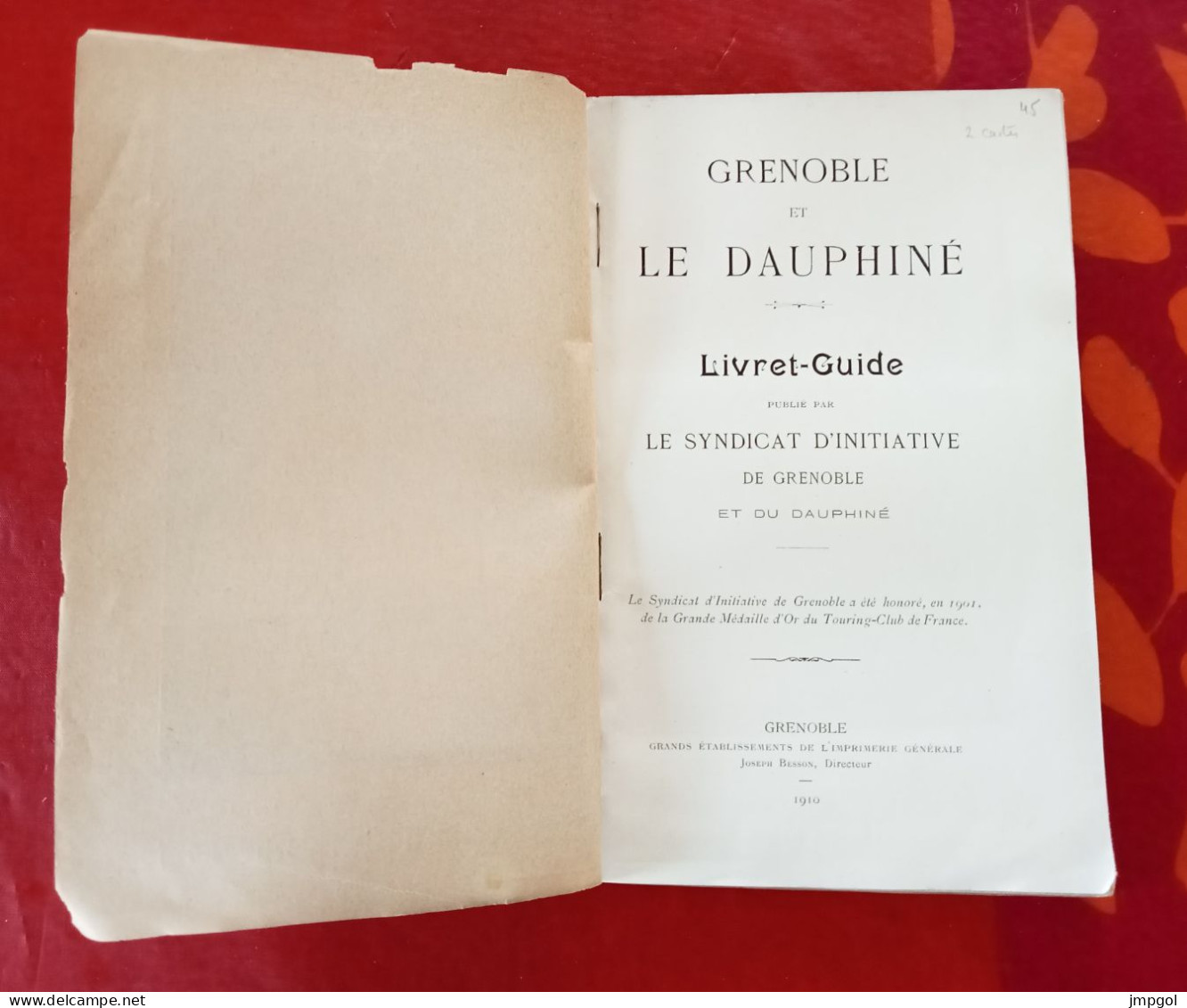 Livret Guide 1910 Grenoble Et Le Dauphiné Uriage Briançonnais Et Queyras La Balme Les Grottes Allevard Les Sept Laus - Toeristische Brochures