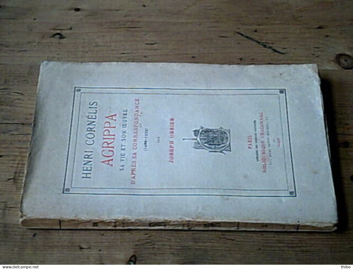 Henri Cornélis Agrippa Sa Vie Et Son Oeuvre D'après Sa Correspondance (1486-1535) - Other & Unclassified