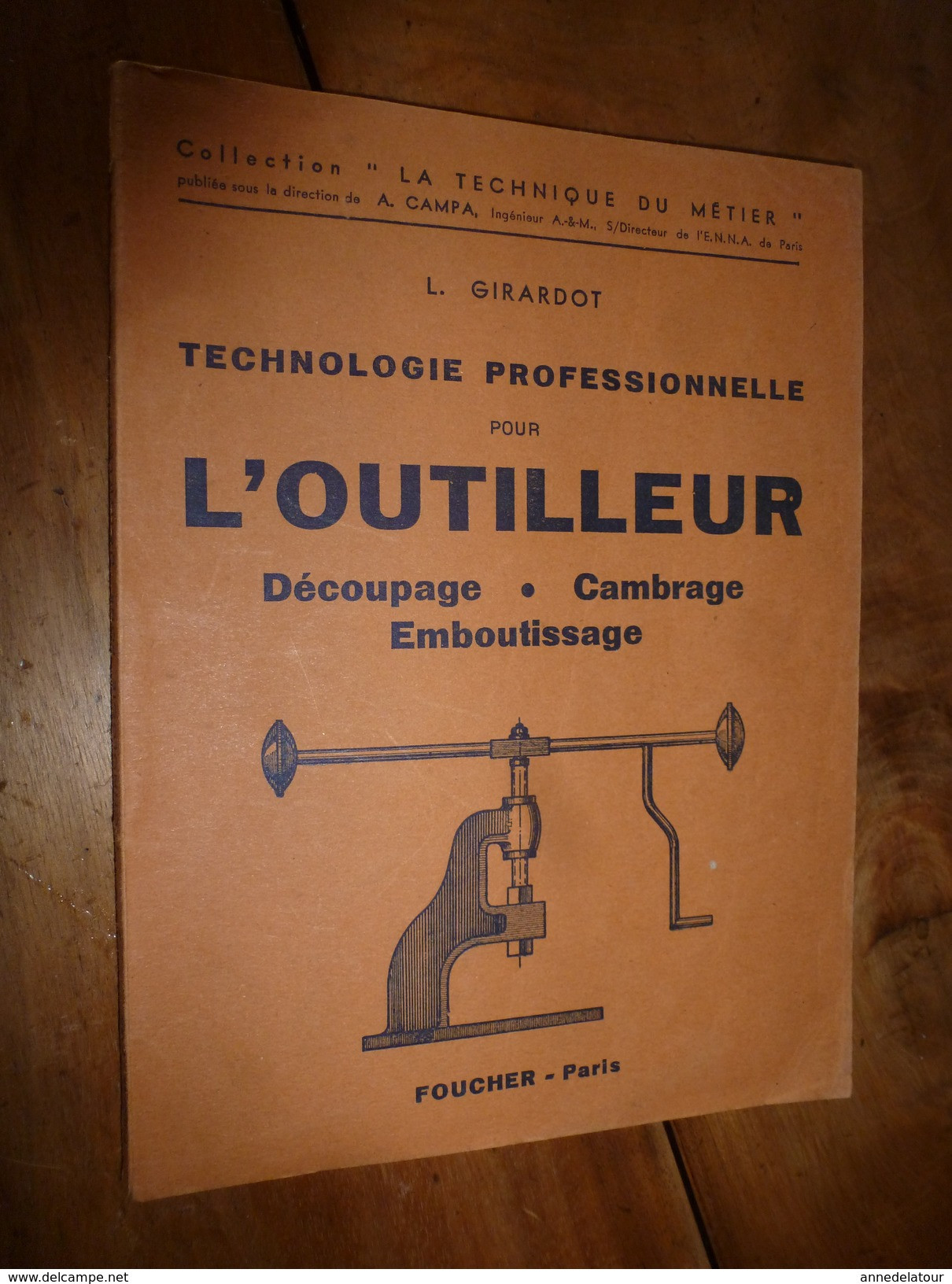 Rare Livre Pour La Pratique (Découpage- Cambrage- Emboutissage ) Par L. Girardot  "L'OUTILLEUR" - 1901-1940