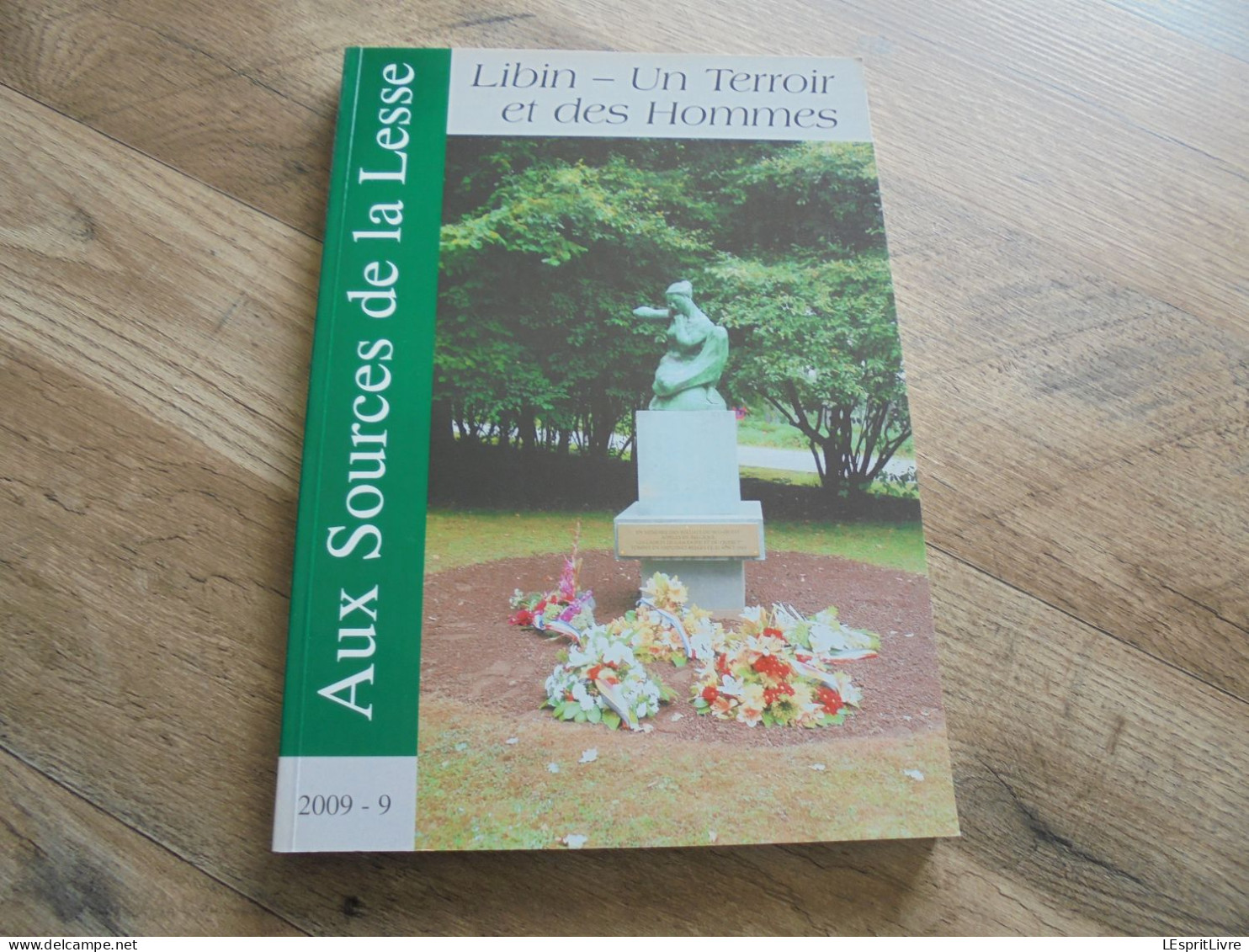 AUX SOURCES DE LA LESSE N° 9 Régionalisme Roumont Luchy Libin Guerre 14 18 Généalogie Ponsart Villance Gendarmerie - Bélgica