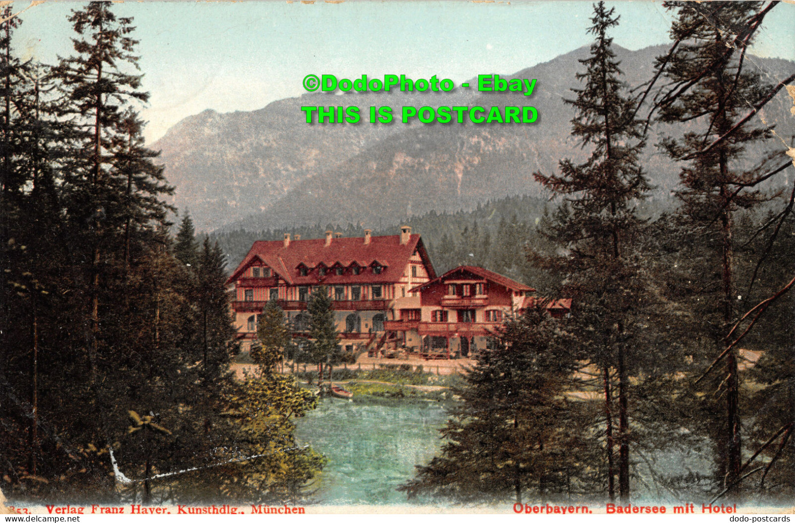 R357179 353. Franz Haver. Oberbayern. Badersee Mit Hotel. Photoglob. 1907 - World