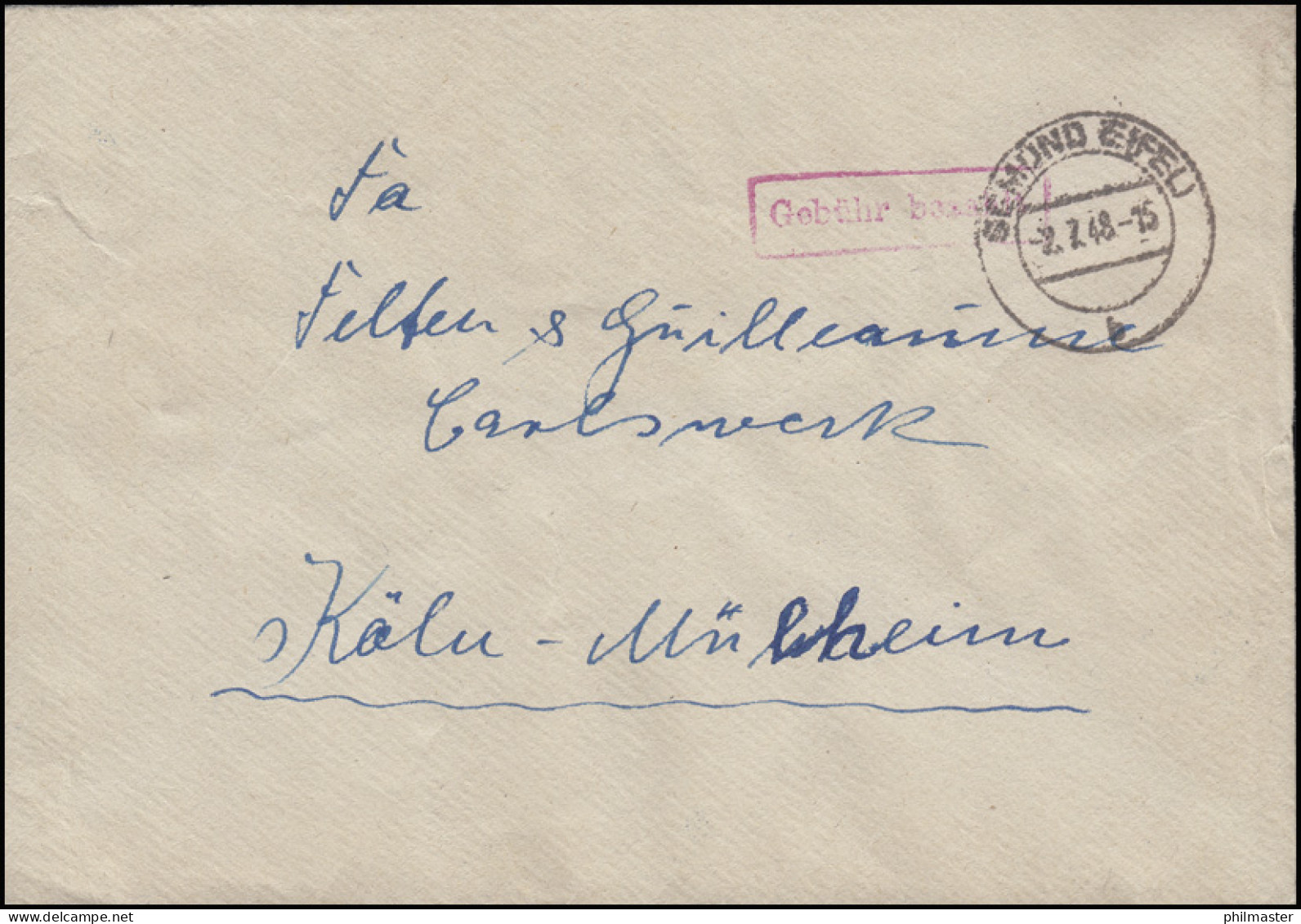 Gebühr-bezahlt-Stempel Auf Brief GEMÜND (EIFEL) 2.7.48 Nach Köln-Mülheim - Storia Postale