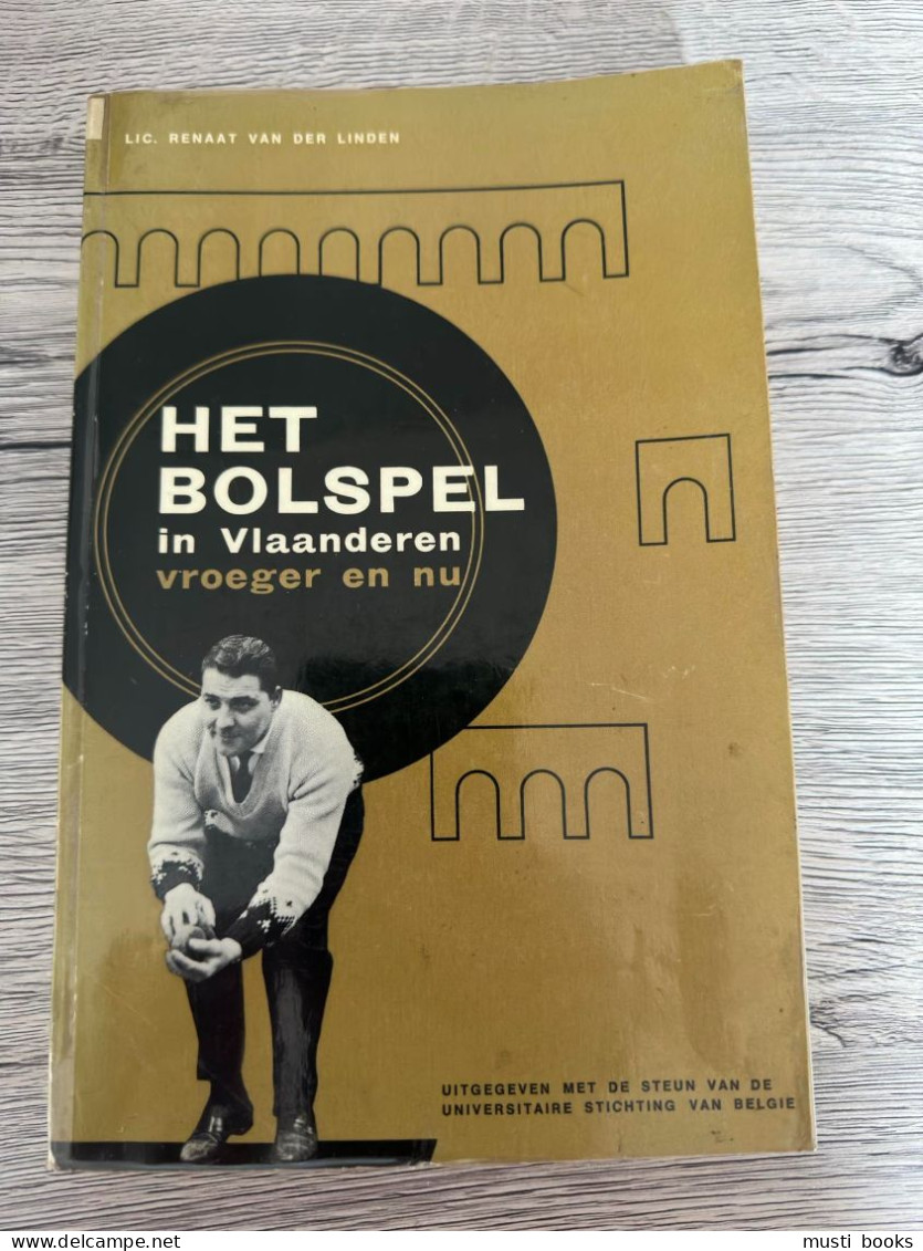 (VOLKSSPORT) Het Bolspel In Vlaanderen Vroeger En Nu. - Histoire