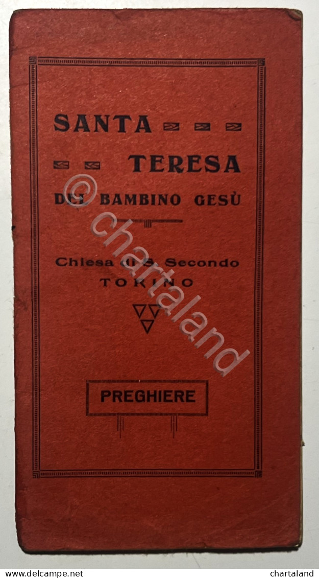 Santa Teresa Del Bambino Gesù: Chiesa Di S. Secondo, Torino: Preghiere - Ed.1927 - Autres & Non Classés