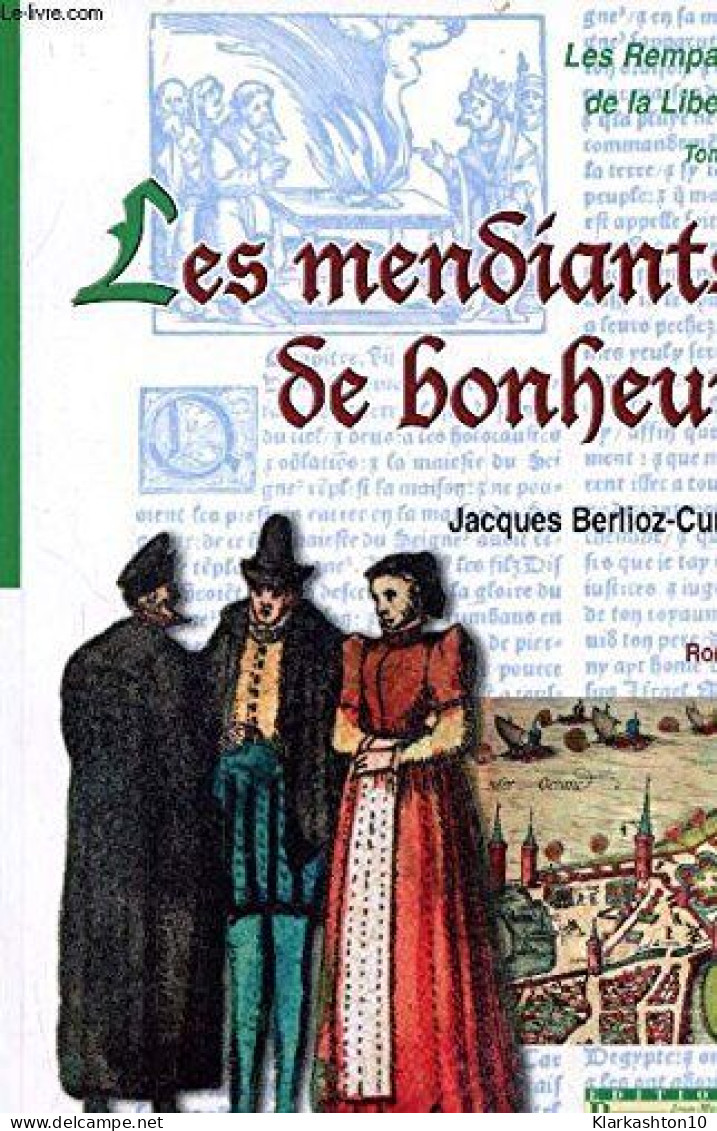Mendiants De Bonheur Les Remparts De La Liberte - Otros & Sin Clasificación