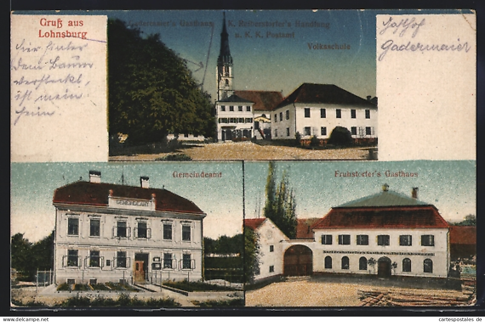 AK Lohnsburg, Fruhstorfers Gasthaus, Gadermaiers Gasthaus Und Post  - Autres & Non Classés