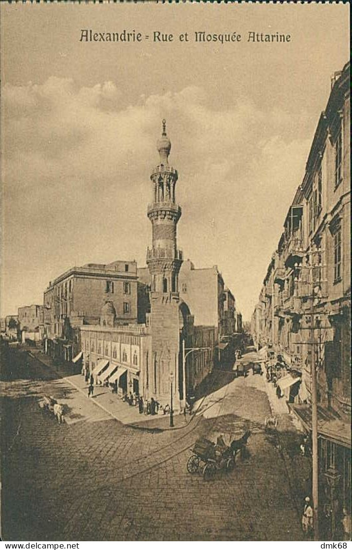 EGYPT - ALEXANDRIA / ALEXANDRIE - RUE ET MOSQUEE ATTARINE - EDIT THE CAIRO POSTCARD TRUST - 1910s (12608) - Alexandria