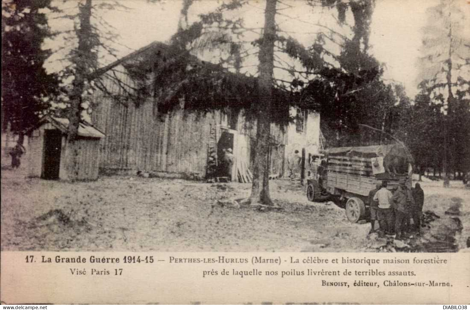 PERTHES-LES-HURLUS ( MARNE )   LA CELEBRE ET HISTORIQUE MAISON FORESTIERE PRES DE LAQUELLE NOS POILUS LIVRERENT - Oorlog 1914-18