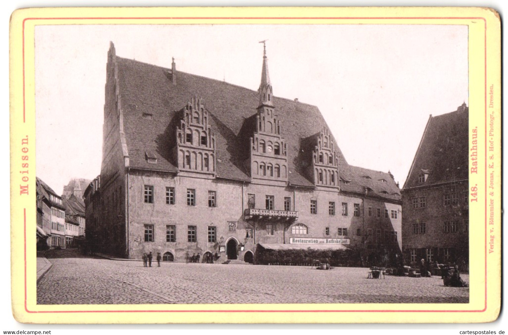 Fotografie Römmler & Jonas, Dresden, Ansicht Meissen I. Sa., Rathaus Mit Dem Rathskeller  - Places