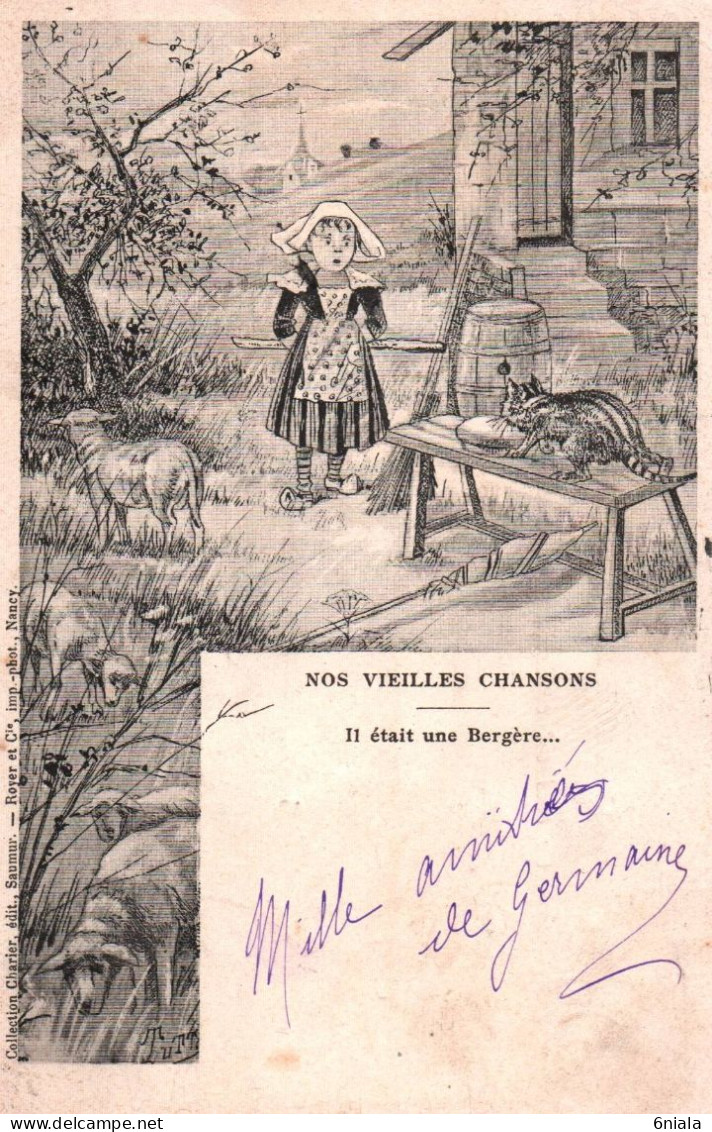 NOS VIEILLES CHANSONS Il était Une Bergère Collection Charier Saumur ( 21628 ) Chat , Moutons, Petite Fille 1903 - Fairy Tales, Popular Stories & Legends