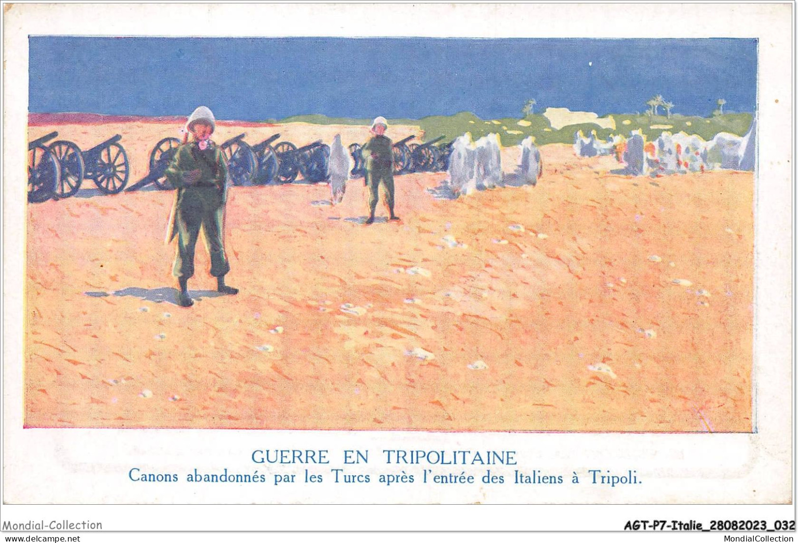 AGTP7-0485-ITALIE - Guerre En Tripolitaine LIBYE - Canons Abandonnés Par Les Turcs Après L'entrée Des Italiens à Tripoli - Autres & Non Classés