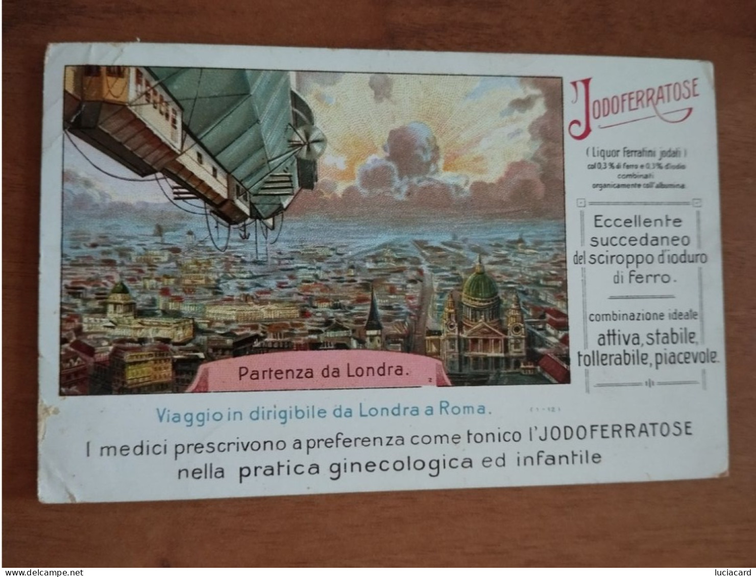 PUBBLICITARIA TONICO JODOFERRATOSE MEDICINALE -VIAGGIO IN DIRIGIBILE DA LONDRA A ROMA - Advertising