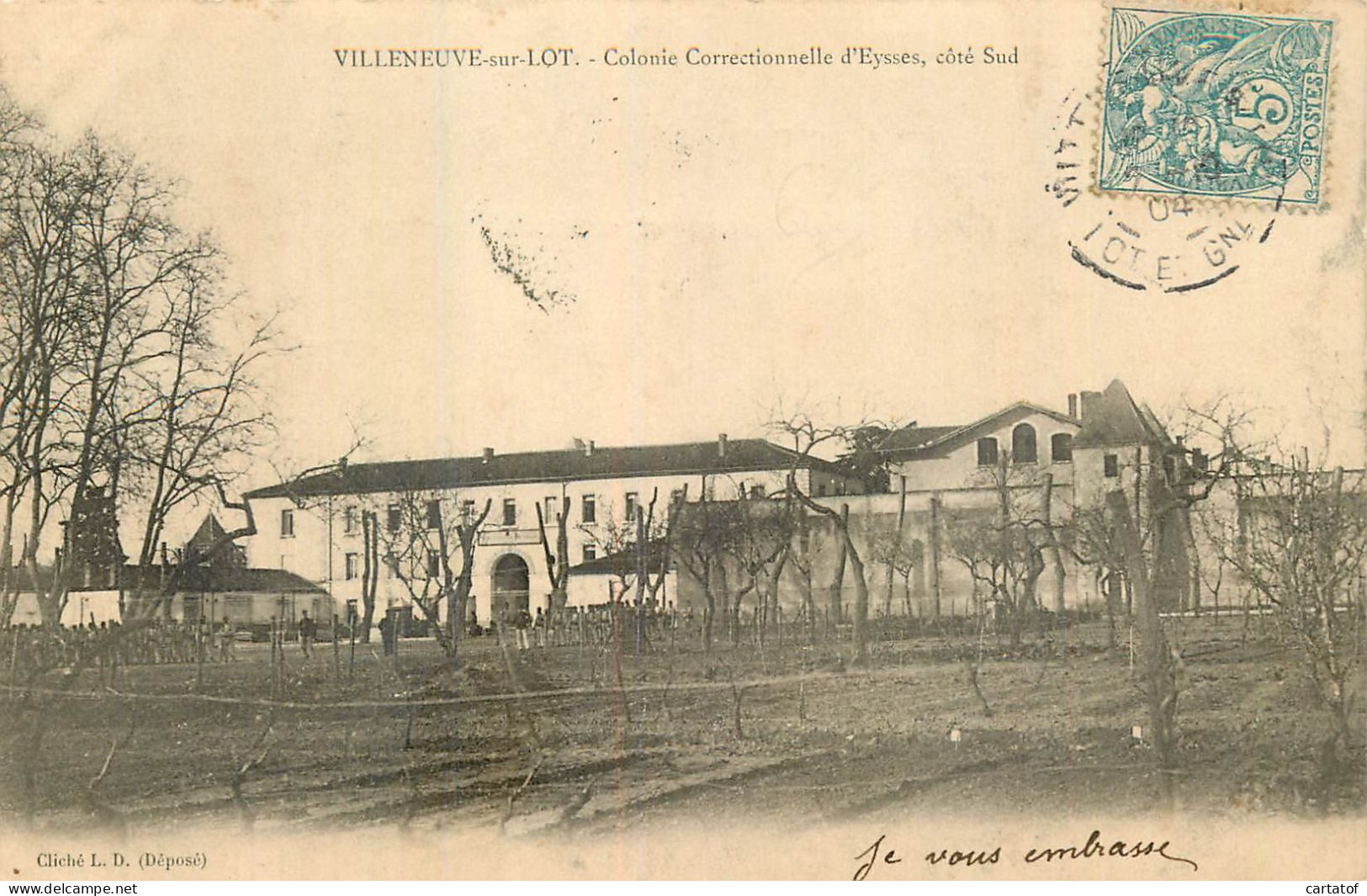 VILLENEUVE Sur LOT .  Colonie Correctionnelle D'Eysses Côté Sud . - Villeneuve Sur Lot