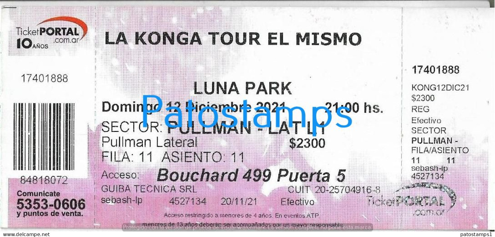 228810 ARTIST LA KONGO TOUR EL MISMO ARGENTINA CUMBIA POP IN LUNA PARK AÑO 2021 ENTRADA TICKET NO POSTAL POSTCARD - Tickets D'entrée