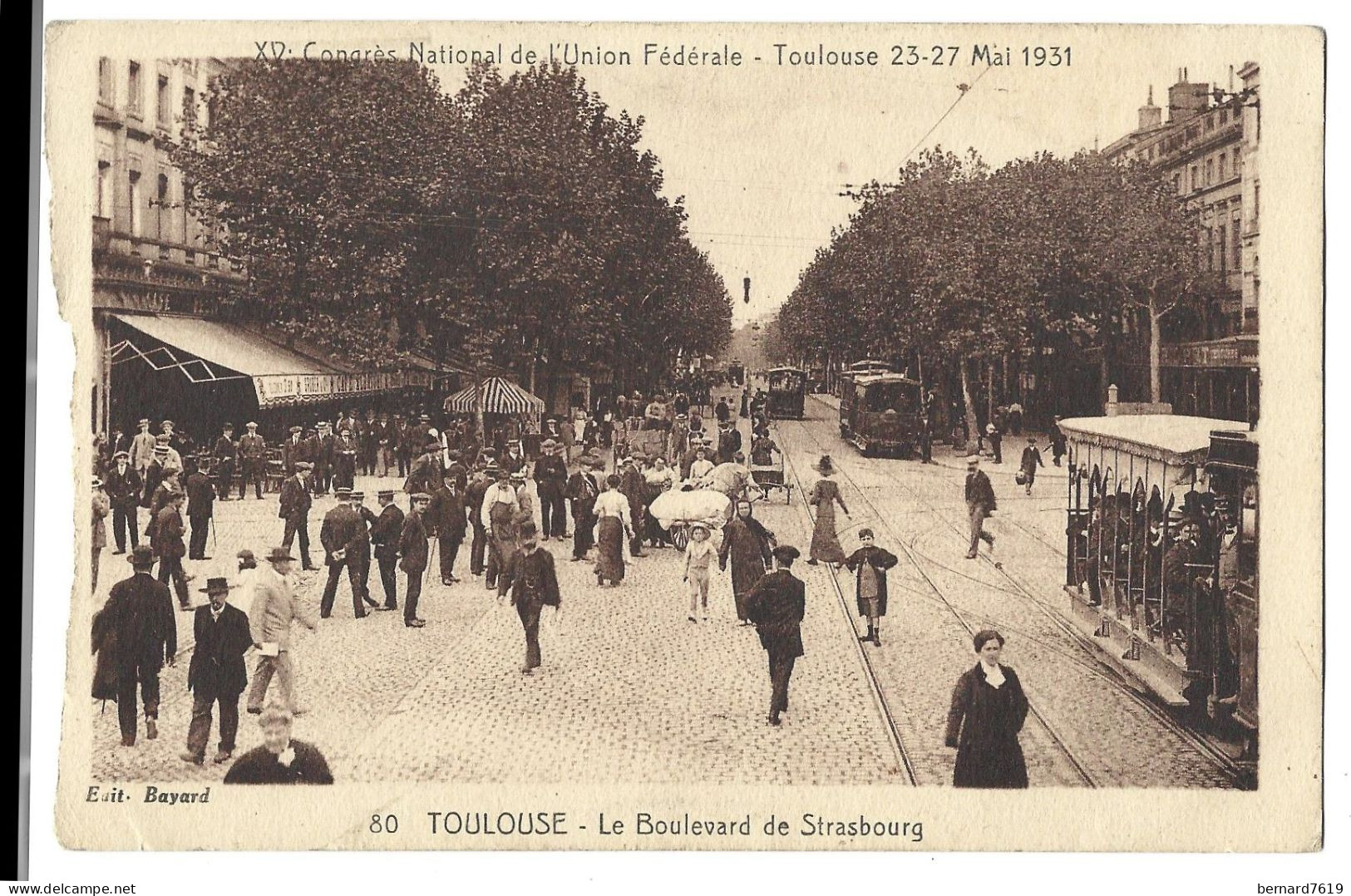 31 Toulouse - XVe Congres National De L'union Federale - 23 -27 Mai 1931 -le   Boulevard De Strasbourg - Toulouse