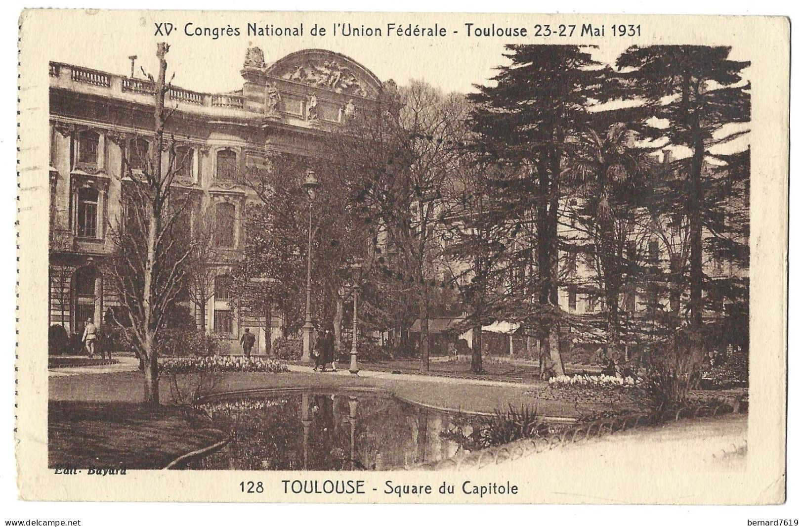 31 Toulouse - XVe Congres National De L'union Federale - 23 -27 Mai 1931 - Square Du Capitole - Toulouse