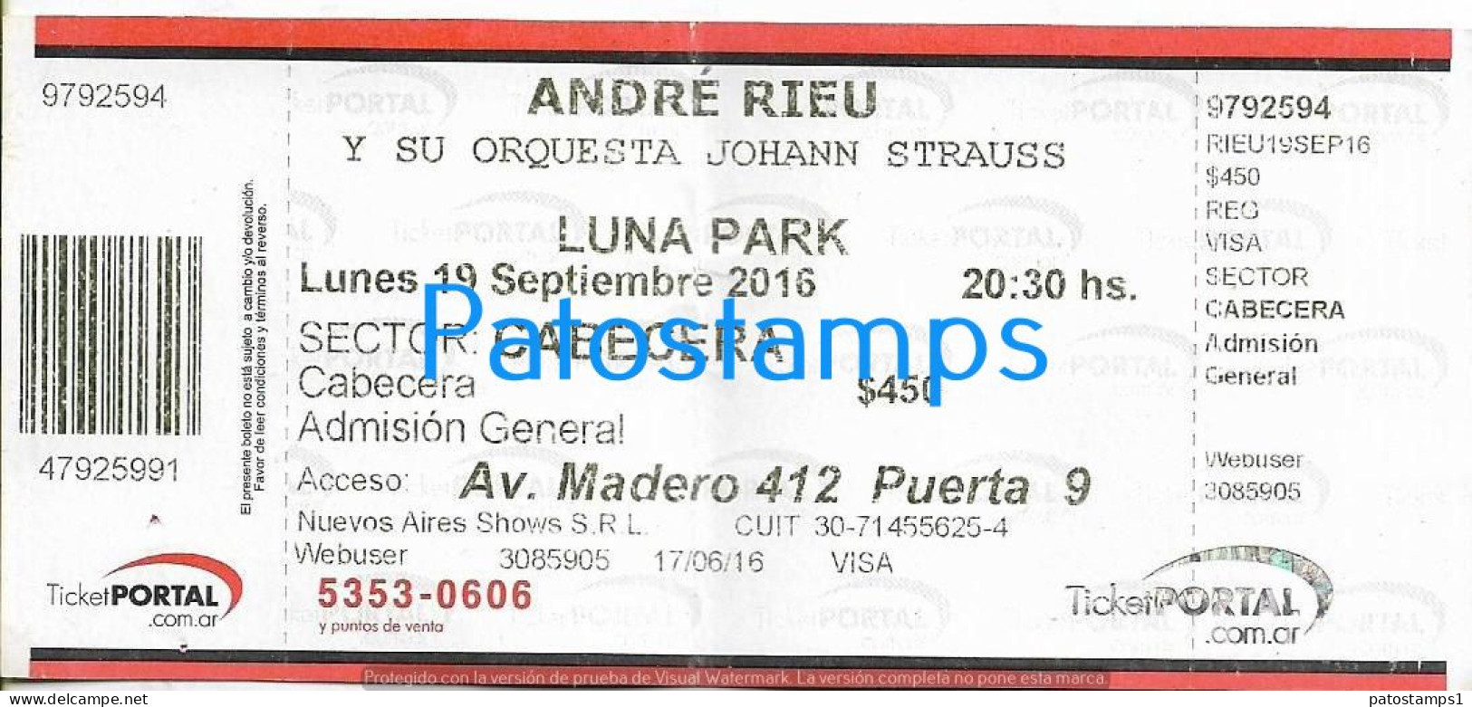 228824 ARTIST ANDRE RIEU NETHERLANDS VIOLINISTA & ORCHESTRA IN ARGENTINA LUNA PARK AÑO 2016 ENTRADA TICKET NO POSTCARD - Eintrittskarten