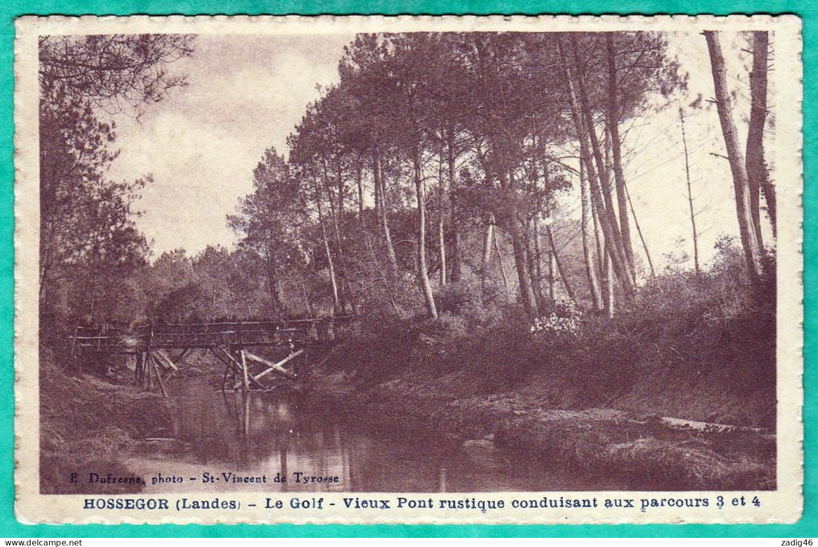 HOSSEGOR - LE GOLF - VIEUX PONT RUSTIQUE CONDUISANT AU PARCOURS 3 ET 4 - Hossegor