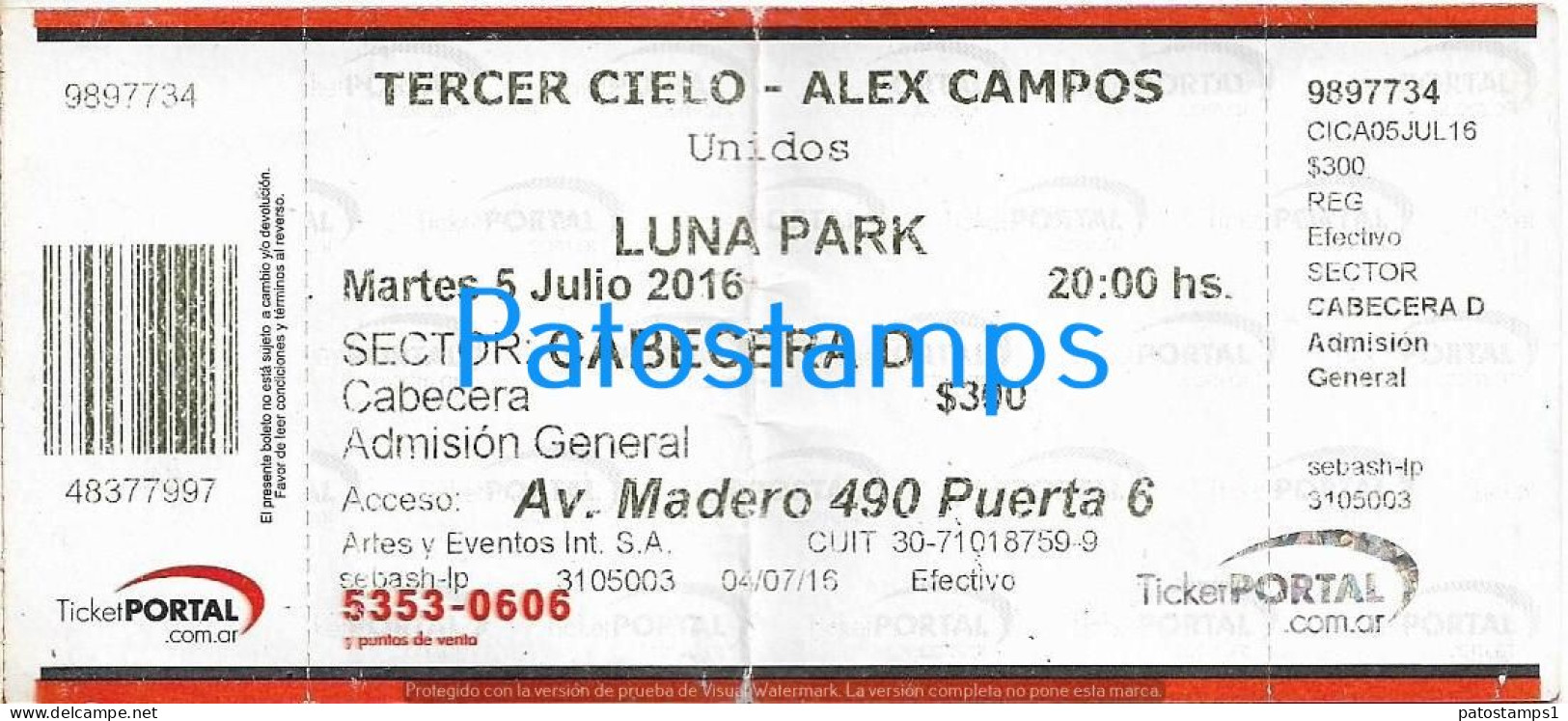 228825 ARTIST TERCER CIELO - ALEX CAMPOS REP DOMINICANA IN ARGENTINA LUNA PARK AÑO 2016 ENTRADA TICKET NO POSTCARD - Toegangskaarten