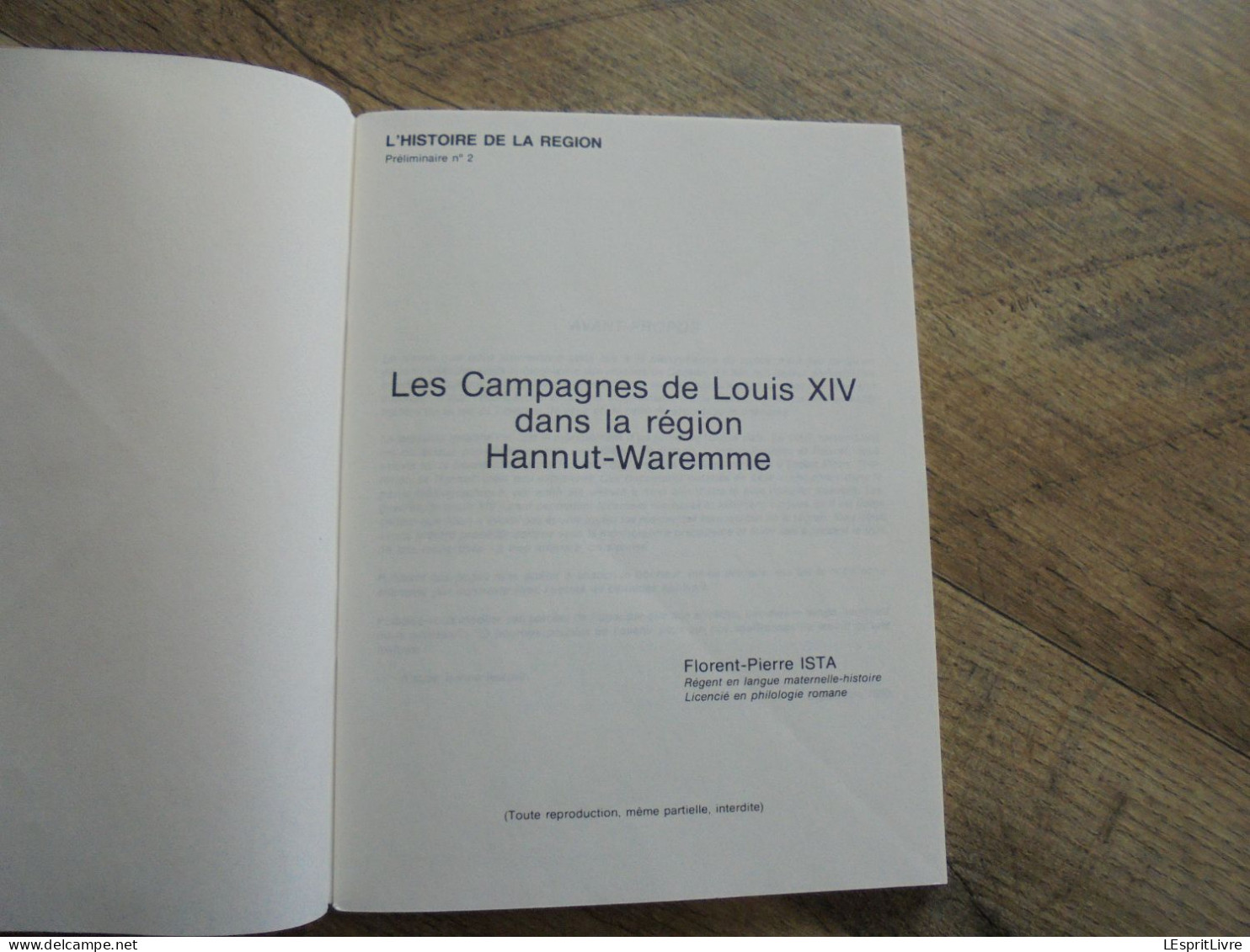 LES CAMPAGNES DE LOUIS XIV Dans La Région Hannut Waremme Régionalisme Histoire Guerre De Hollande Waleffes Hollogne Lens - België