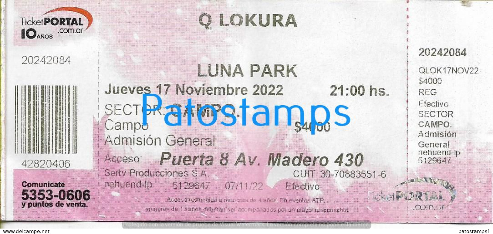 228829 ARTIST Q LOKURA ARGENTINA CUARTETO IN LUNA PARK AÑO 2022 ENTRADA TICKET NO POSTAL POSTCARD - Toegangskaarten