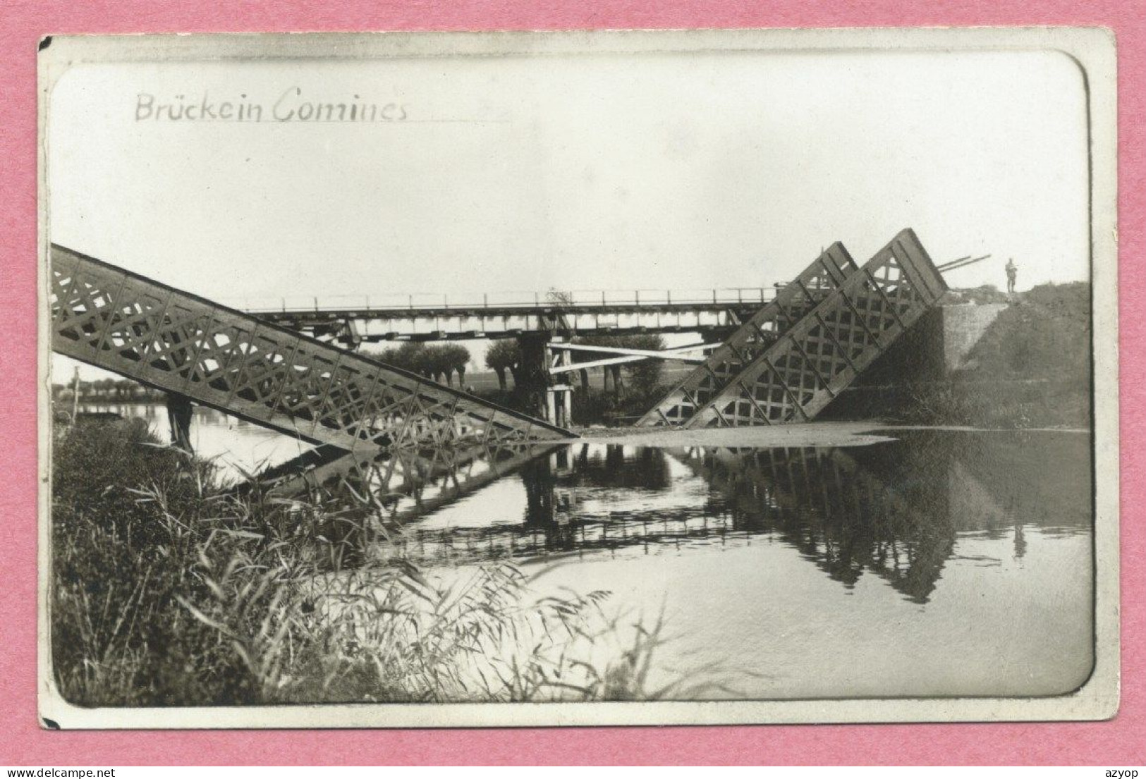 Belgique - COMINES - Carte Photo Allemande - Brücke - Pont Détruit - Guerre 14/18 - Comines-Warneton - Komen-Waasten